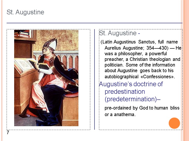 Рисунок St. Augustine -  (Latin Augustinus Sanctus, full  name Aurelius Augustine; 354—430)